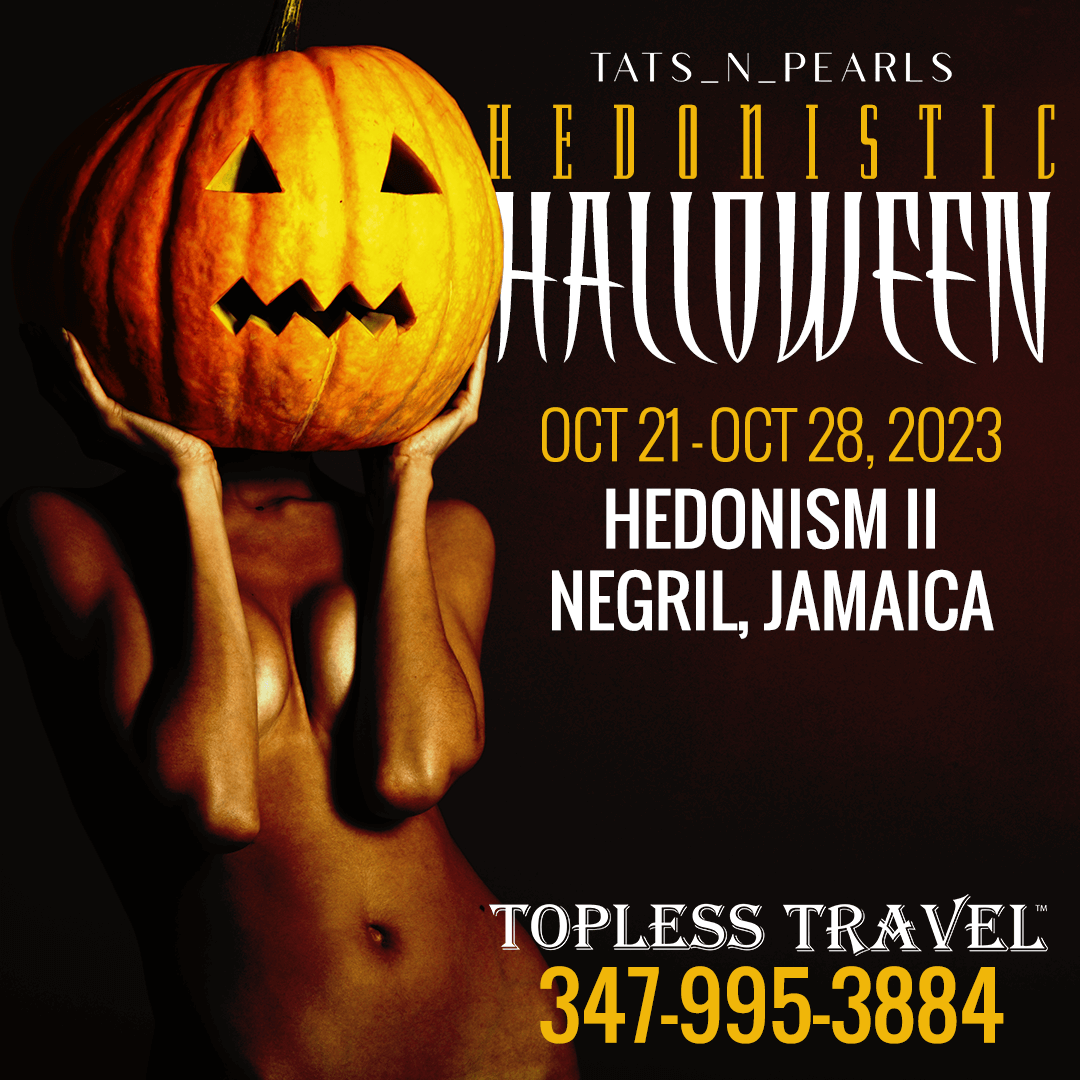 Topless Travel -Hedonistic Halloween 2023, Hedonism II Resort, Negril
