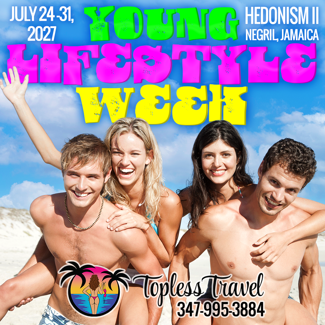 Topless Travel -Young Lifestyle Week 2027, Hedonism II Resort, Negril